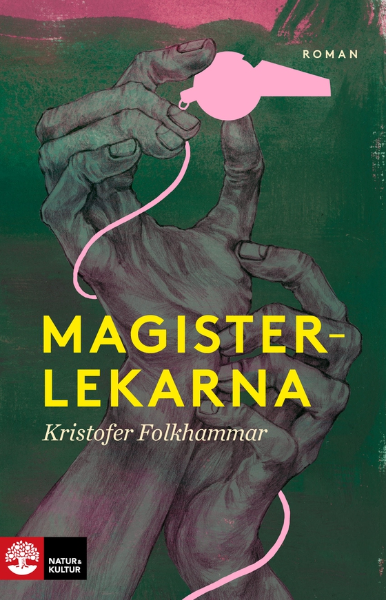 Magisterlekarna : en sodomitisk melodram