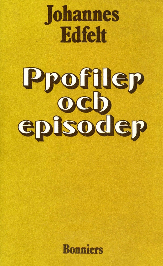Profiler och episoder (e-bok) av Johannes Edfelt