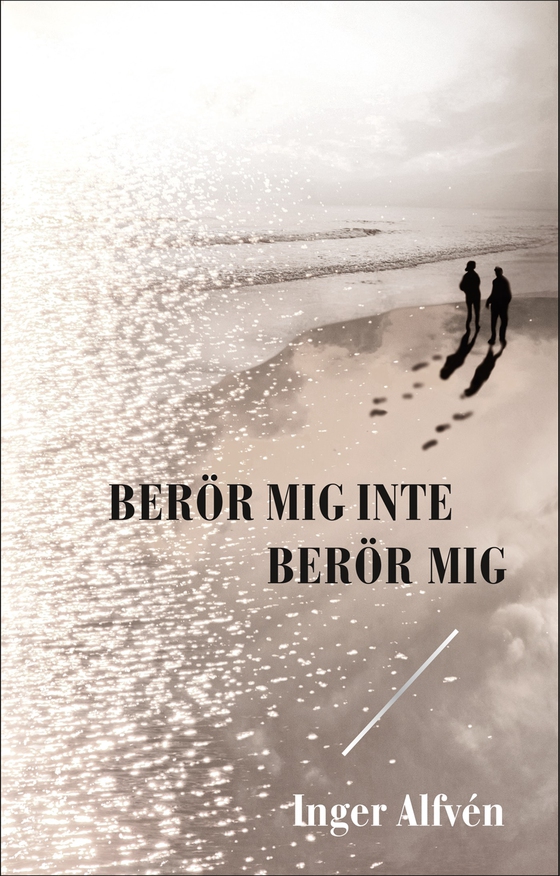 Berör mig inte Berör mig (e-bok) av Inger Alfvén