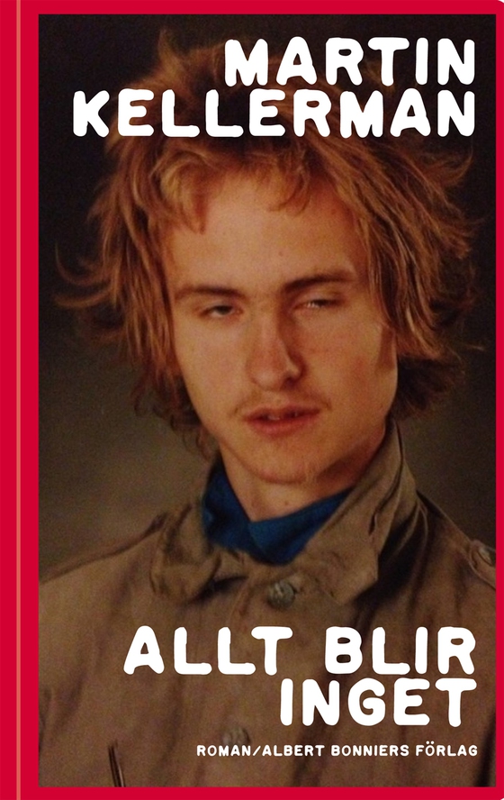 Allt blir inget (e-bok) av Martin Kellerman