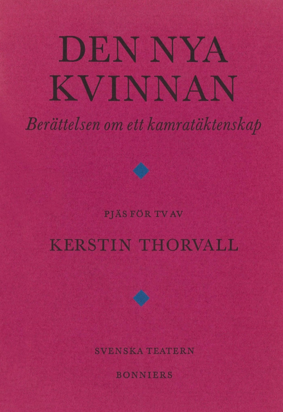 Den nya kvinnan : berättelsen om ett kamratäktenskap