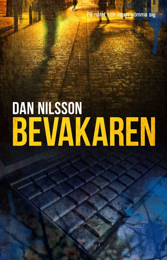 Bevakaren (e-bok) av Dan Nilsson