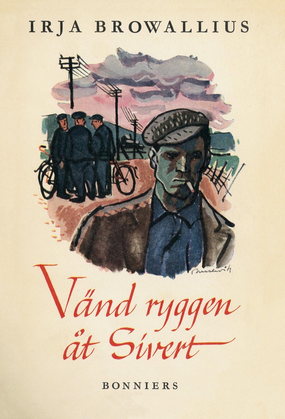 Vänd ryggen åt Sivert (e-bok) av Irja Browallius