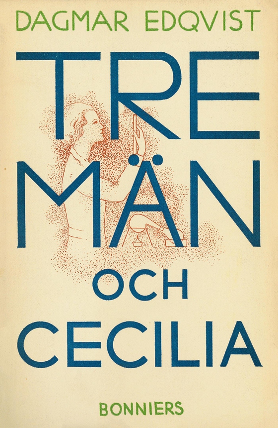 Tre män och Cecilia (e-bok) av Dagmar Edqvist