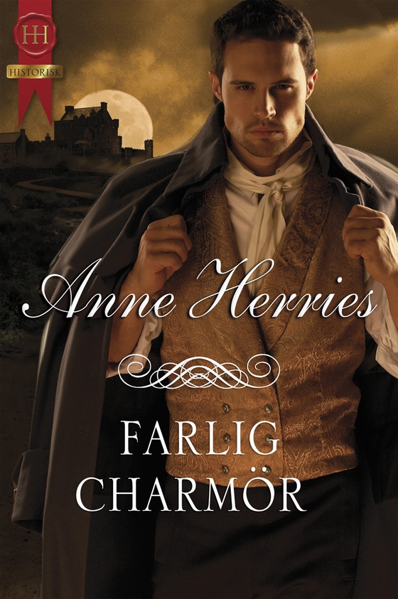 Farlig charmör (e-bok) av Anne Herries