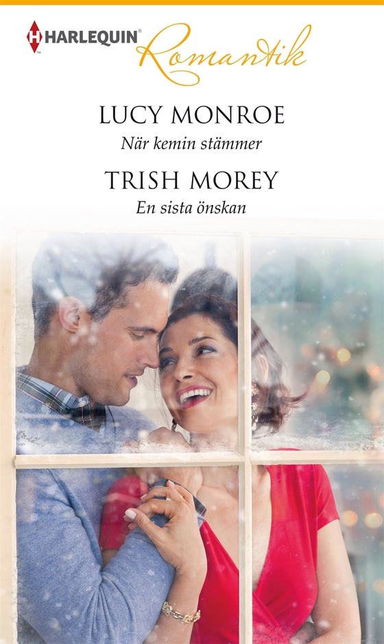 När kemin stämmer/En sista önskan (e-bok) av Lucy Monroe