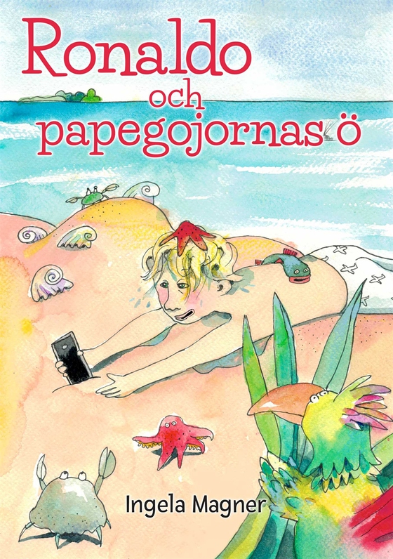 Ronaldo och papegojornas ö (e-bok) av Ingela Magner