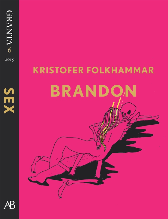 Brandon. En e-singel ur Granta 6 (e-bok) av Kristofer Folkhammar