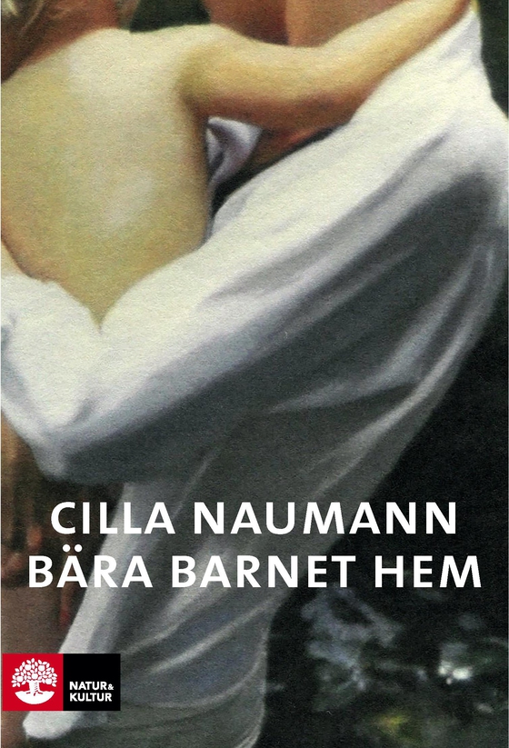 Bära barnet hem (ljudbok) av Cilla Naumann