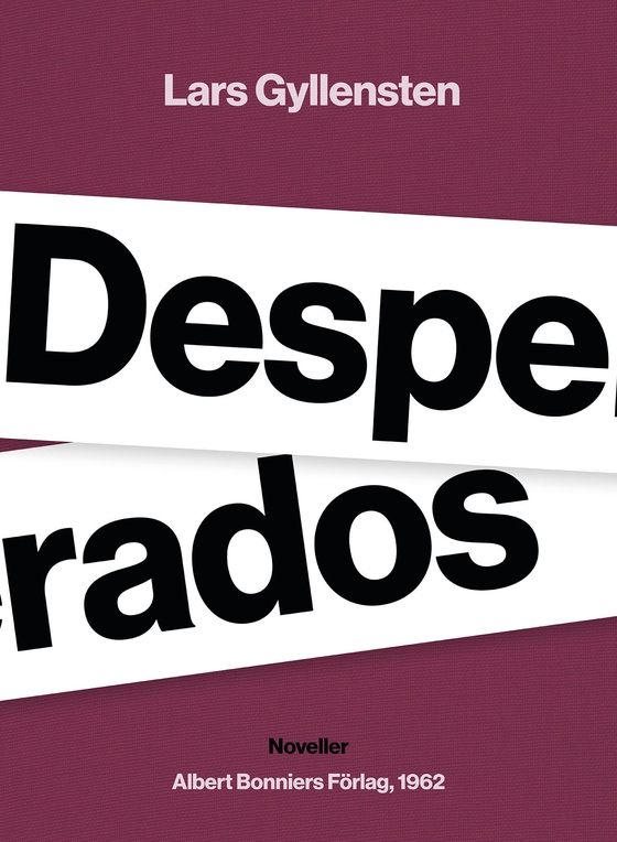Desperados : noveller (e-bok) av Lars Gyllensten