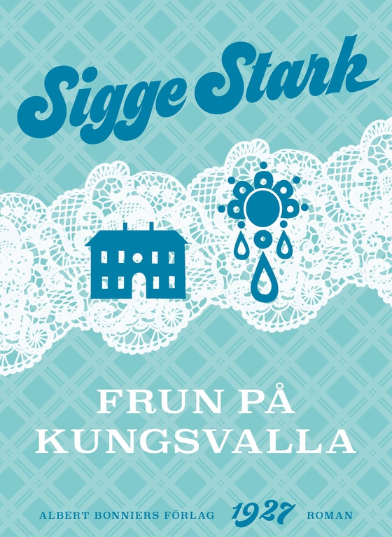 Frun på Kungsvalla (e-bok) av Sigge Stark