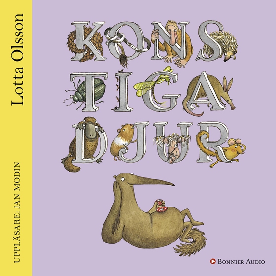 Konstiga djur (ljudbok) av Lotta Olsson