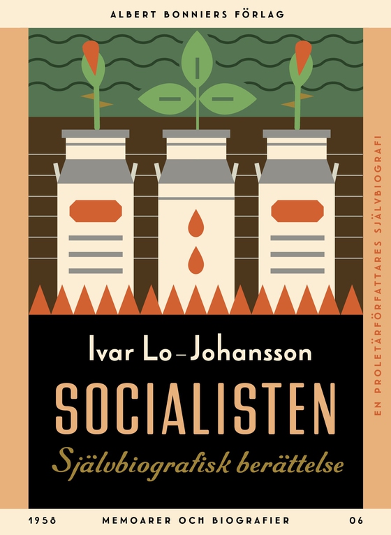 Socialisten : självbiografisk berättelse