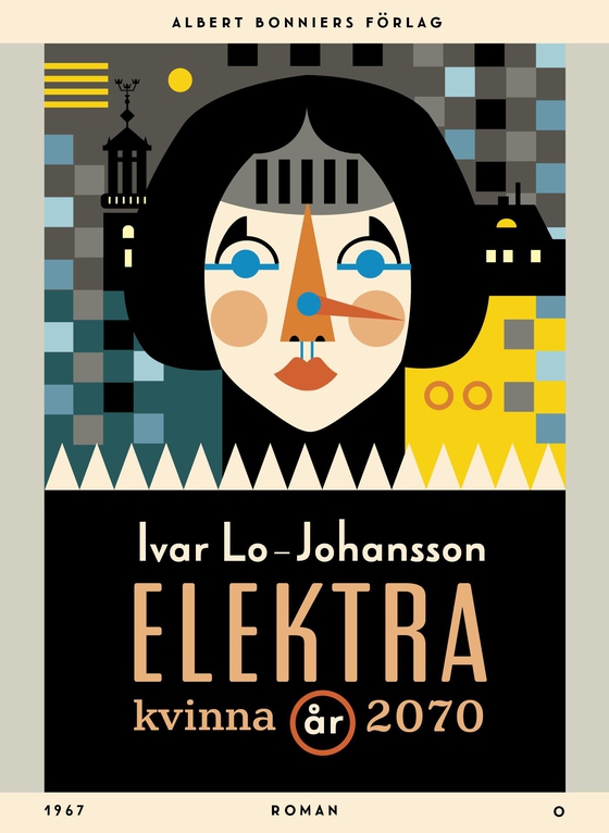 Elektra : kvinna år 2070 (e-bok) av Ivar Lo-Johansson