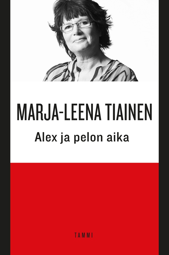 Alex ja pelon aika (e-bok) av Marja-Leena Tiainen