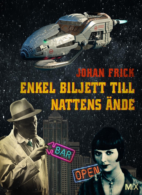 Enkel biljett till nattens ände (e-bok) av Johan Frick