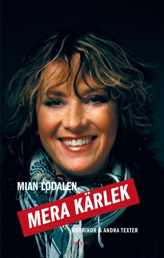 Mera kärlek : Krönikor & andra texter (e-bok) av Mian Lodalen