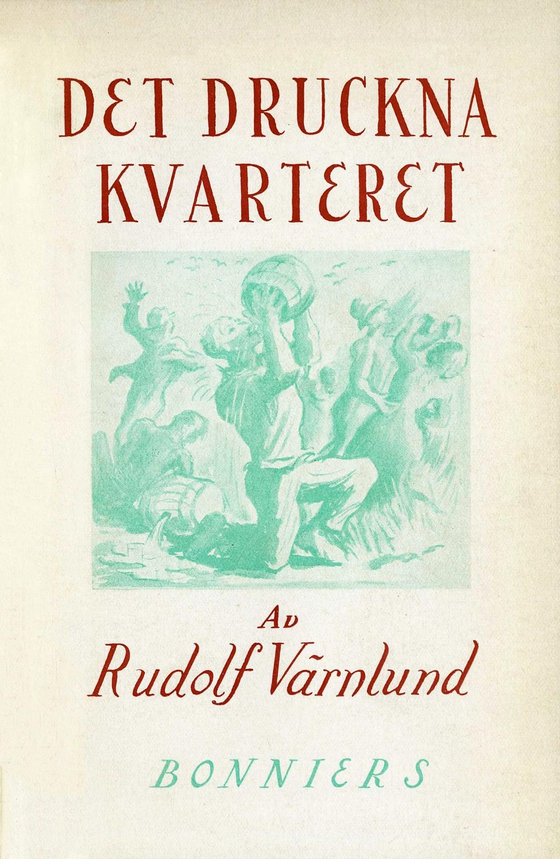 Det druckna kvarteret : berättelse kring legenden om busen John Johnson (e-bok) av Rudolf Värnlund