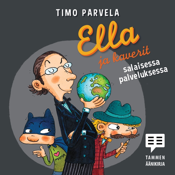 Ella ja kaverit salaisessa palveluksessa