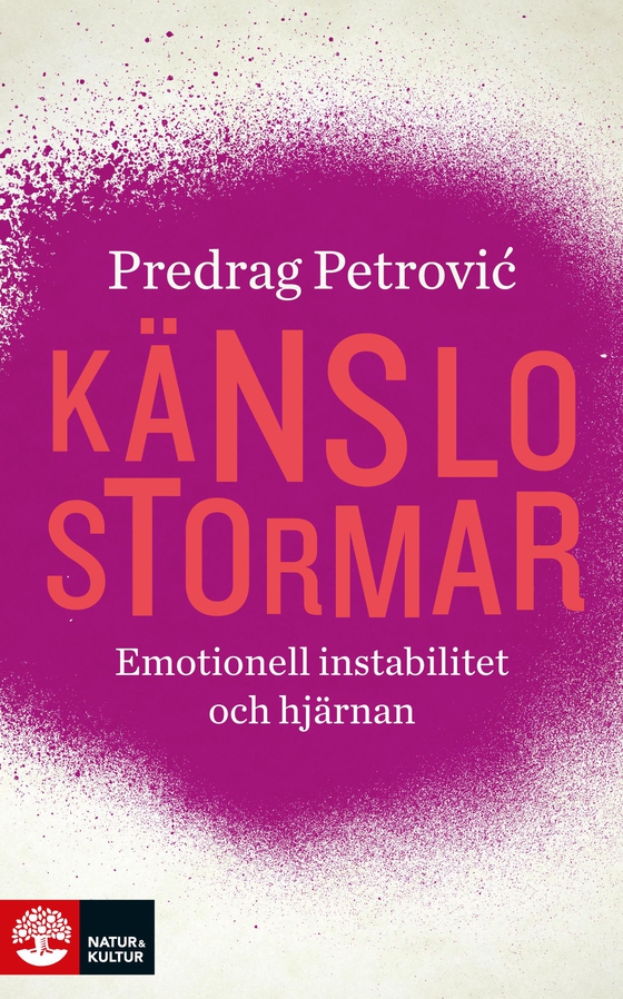 Känslostormar - Emotionell instabilitet och hjärnan