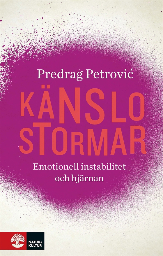 Känslostormar - Emotionell instabilitet och hjärnan