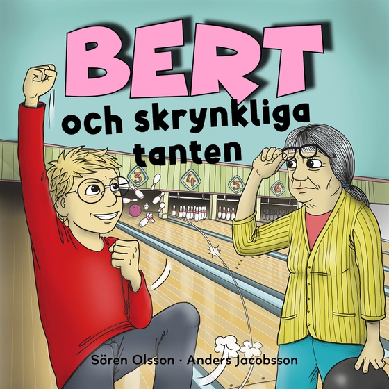 Bert och skrynkliga tanten (ljudbok) av Sören Olsson