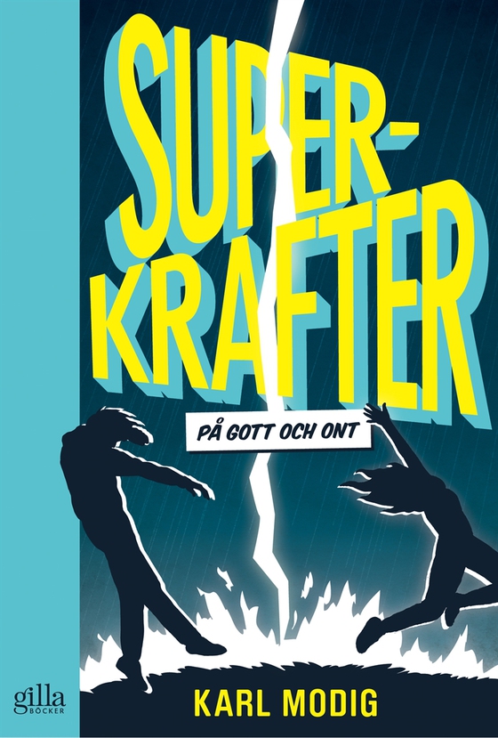 Superkrafter : på gott och ont (e-bok) av Karl Modig