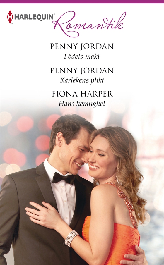I ödets makt / Kärlekens plikt / Hans hemlighet (e-bok) av Penny Jordan