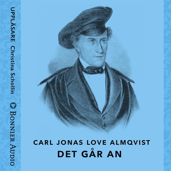 Det går an (ljudbok) av Carl Jonas Love Almqvist