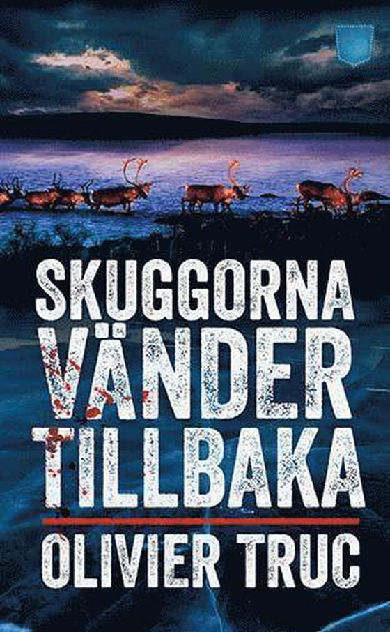 Skuggorna vänder tillbaka (e-bok) av Olivier Truc
