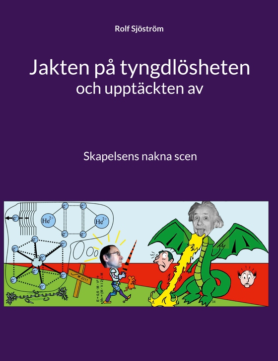 Jakten på tyngdlösheten och upptäckten av: Skapelsens nakna scen