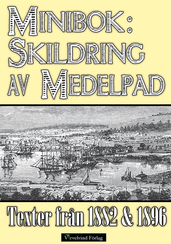 Minibok: Skildring av Medelpad år 1882 och 1896