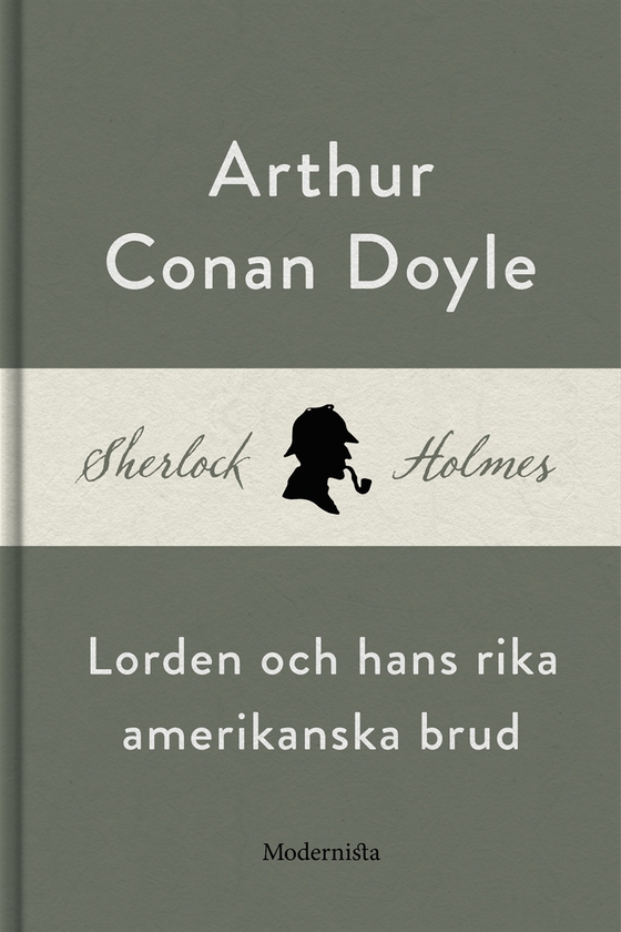 Lorden och hans rika amerikanska brud (En Sherlock Holmes-novell)