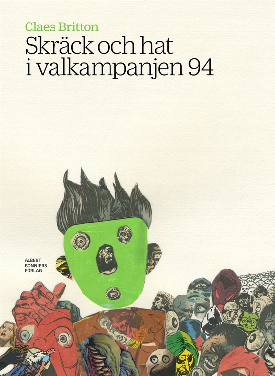 Skräck och hat i valkampanjen 94 (e-bok) av Claes Britton