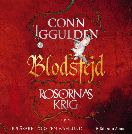 Rosornas krig. Tredje boken, Blodsfejd (ljudbok) av Conn Iggulden