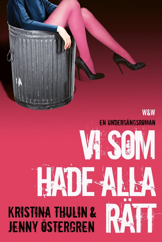 Vi som hade alla rätt (e-bok) av Kristina Thulin