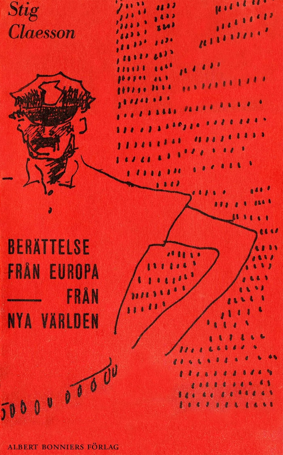 Berättelse från Europa ; Från nya världen - Samlingsvolym (e-bok) av Stig Claesson