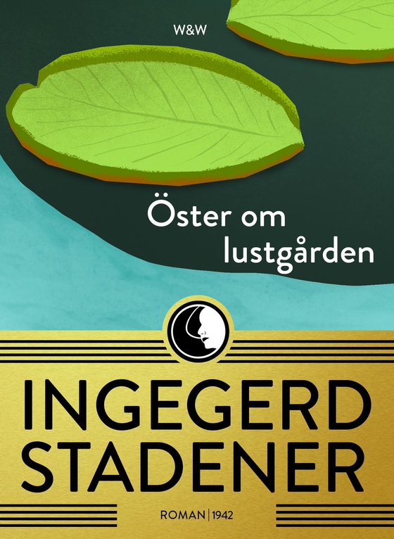 Öster om lustgården (e-bok) av Ingegerd Stadener