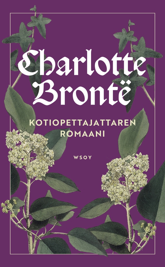 Kotiopettajattaren romaani (e-bok) av Charlotte Brontë