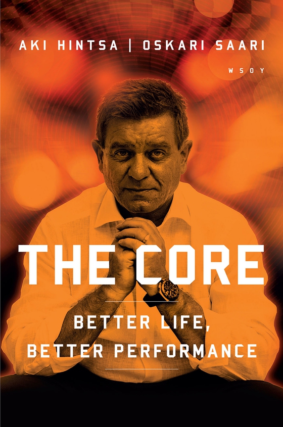 The Core - Better Life, Better Performance (e-bok) av Oskari Saari