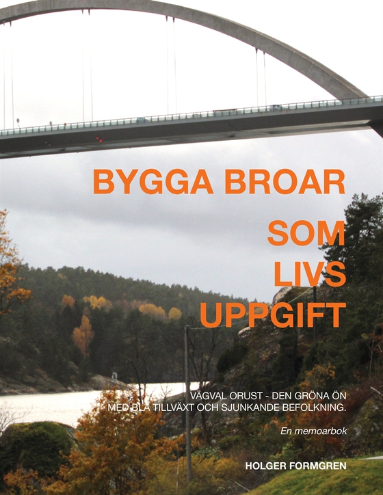 Bygga broar: Som livsuppgift