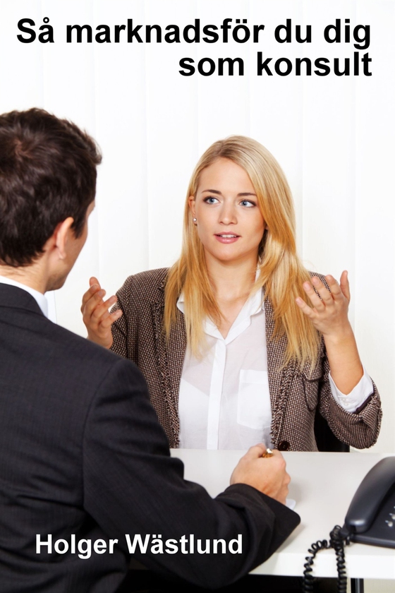 Så marknadsför du dig som konsult