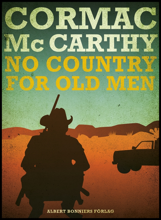 No country for old men (e-bok) av Cormac McCarthy