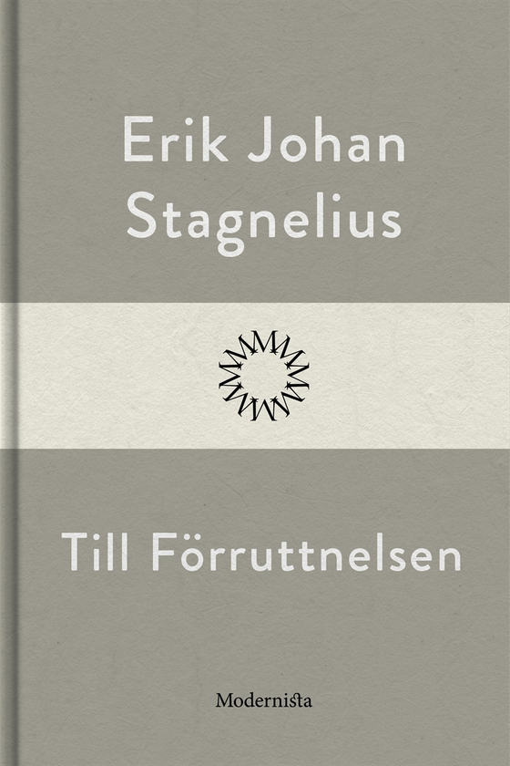 Till Förruttnelsen (e-bok) av Erik Johan Stagnelius
