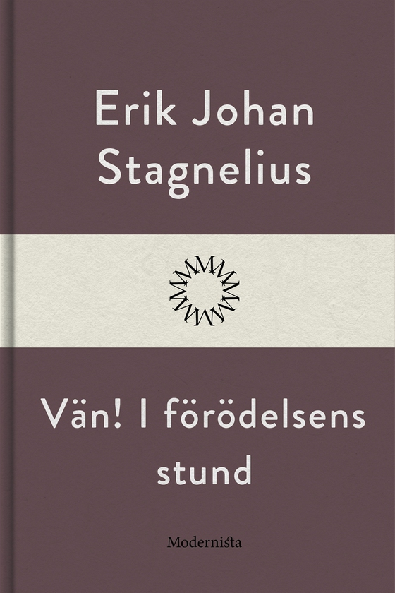 Vän! I förödelsens stund (e-bok) av Erik Johan Stagnelius