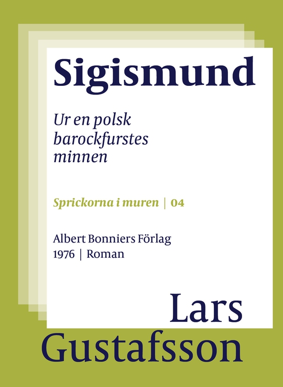 Sigismund : Ur en polsk barockfurstes minnen (e-bok) av Lars Gustafsson