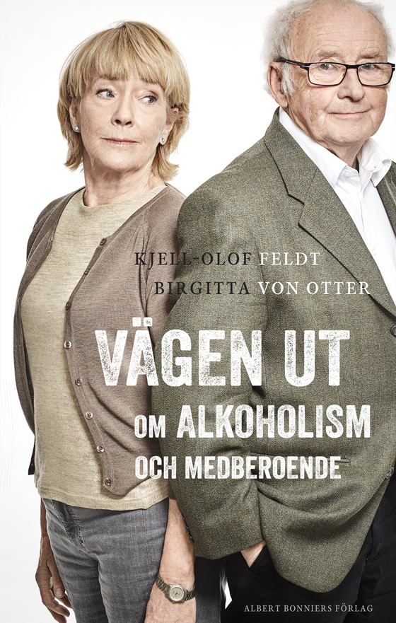 Vägen ut : en loggbok om alkoholism och medberoende (e-bok) av Kjell-Olof Feldt