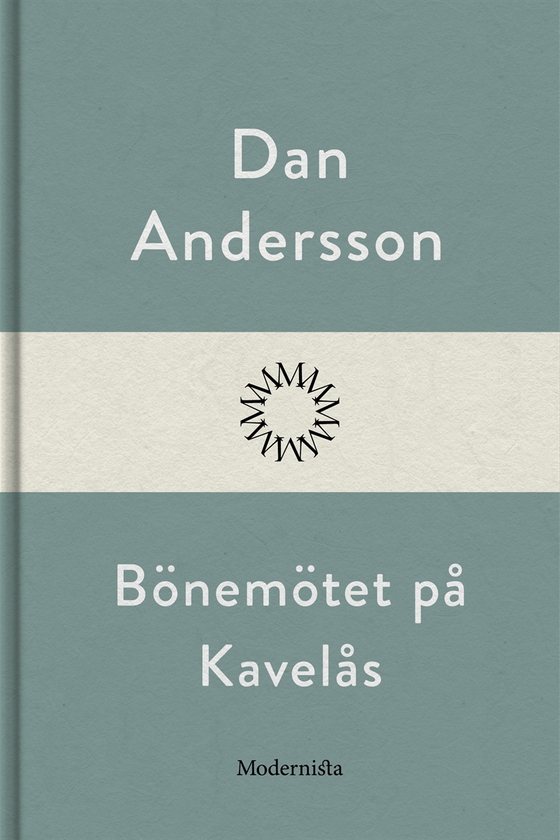 Bönemötet på Kavelås (e-bok) av Dan Andersson