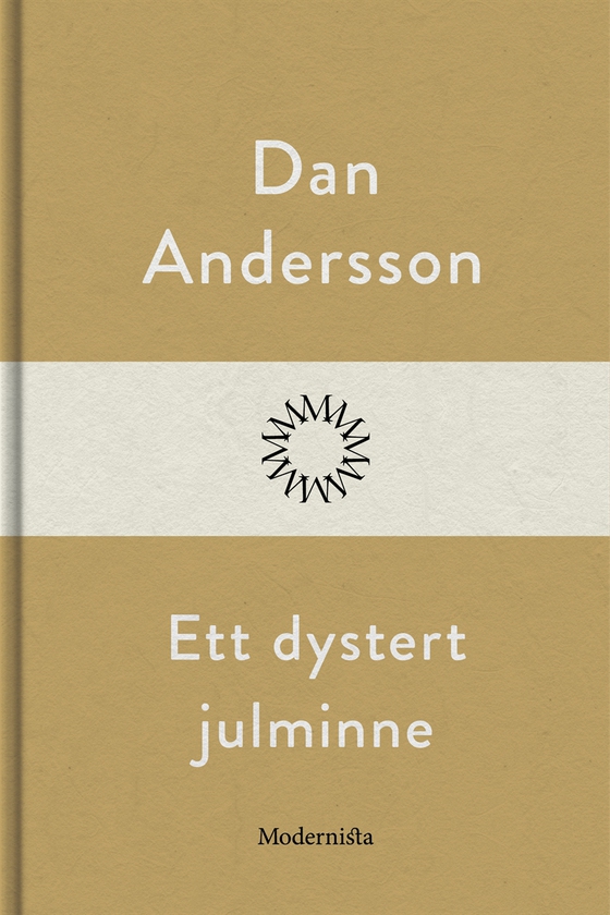 Ett dystert julminne (e-bok) av Dan Andersson