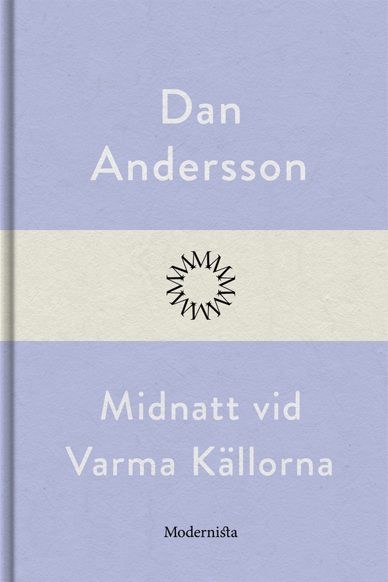 Midnatt vid Varma Källorna (e-bok) av Dan Andersson